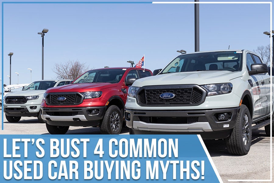 Let’s Bust 4 Common Used Car Buying Myths!