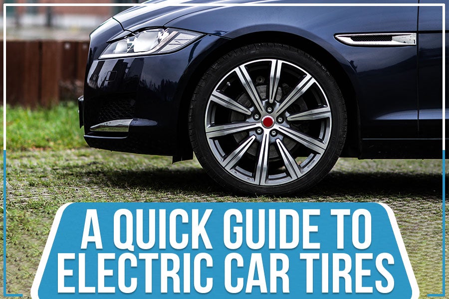 A Quick Guide to Electric Car Tires